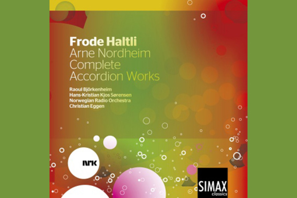 Frode Haltli: Arne Nordheim Complete Accordion Works - 